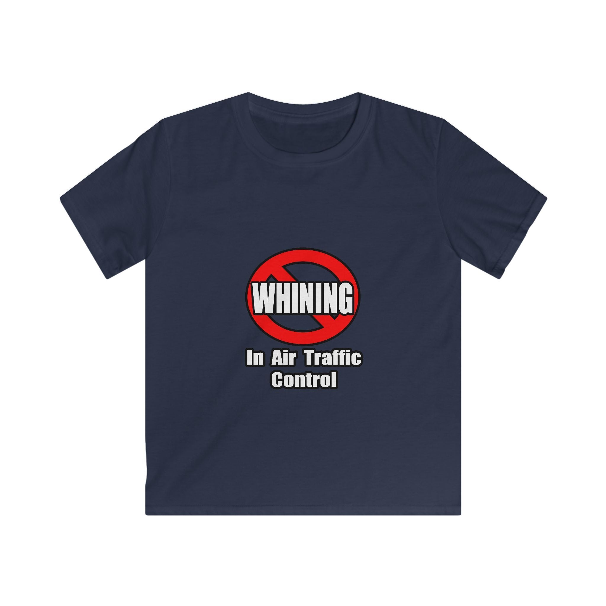 No Whining In Air Traffic Control - Kids Softstyle Tee