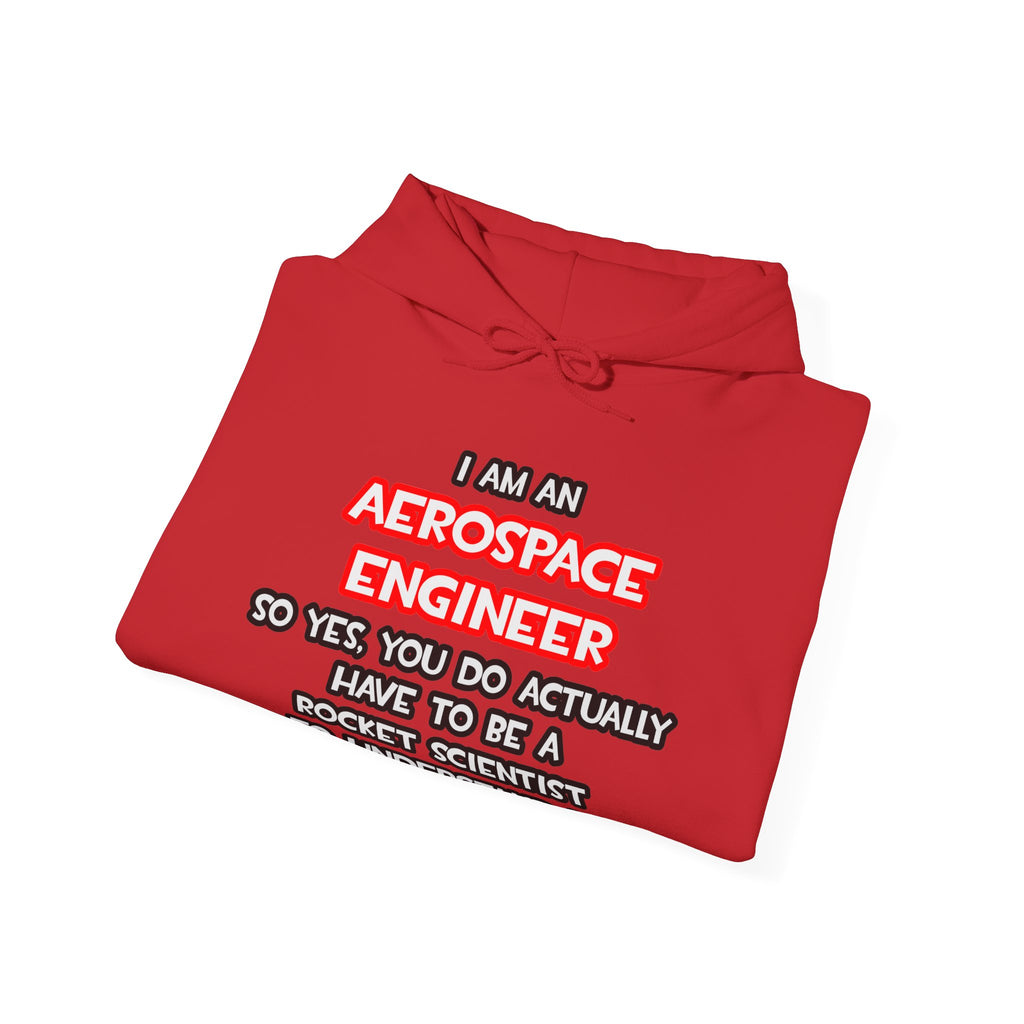 Rocket Scientist .. Funny Aerospace Engineer - Unisex Heavy Blend™ Hooded Sweatshirt