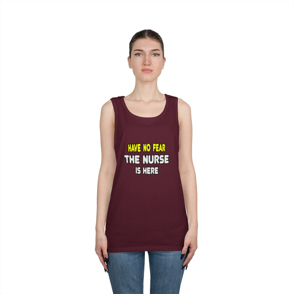 Have No Fear, The Nurse Is Here - Unisex Heavy Cotton Tank Top