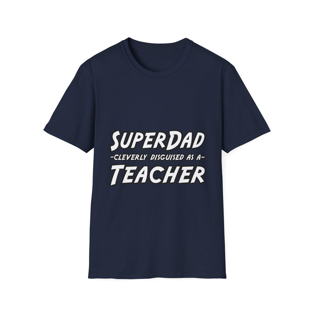 superdad dark teacher - Unisex Softstyle T-Shirt