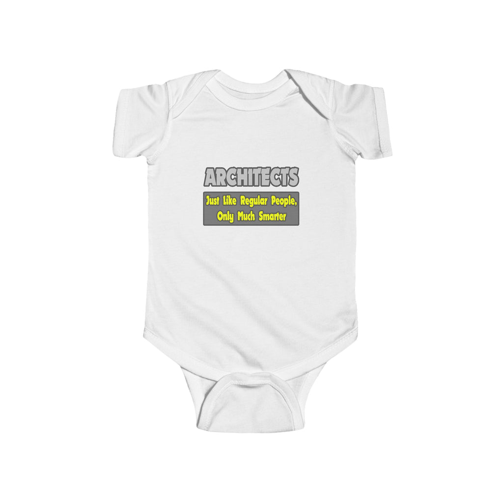 Architects...Smarter - Infant Fine Jersey Bodysuit