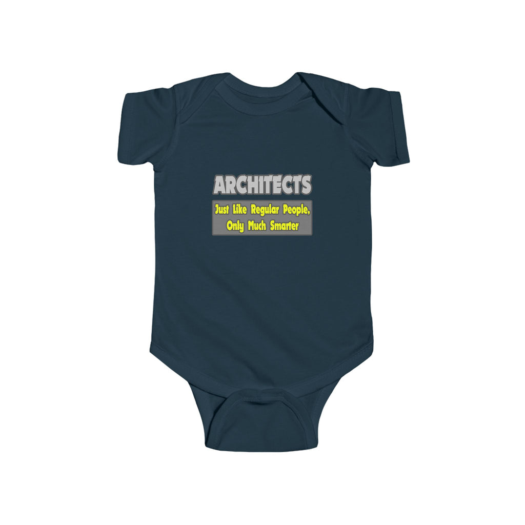 Architects...Smarter - Infant Fine Jersey Bodysuit