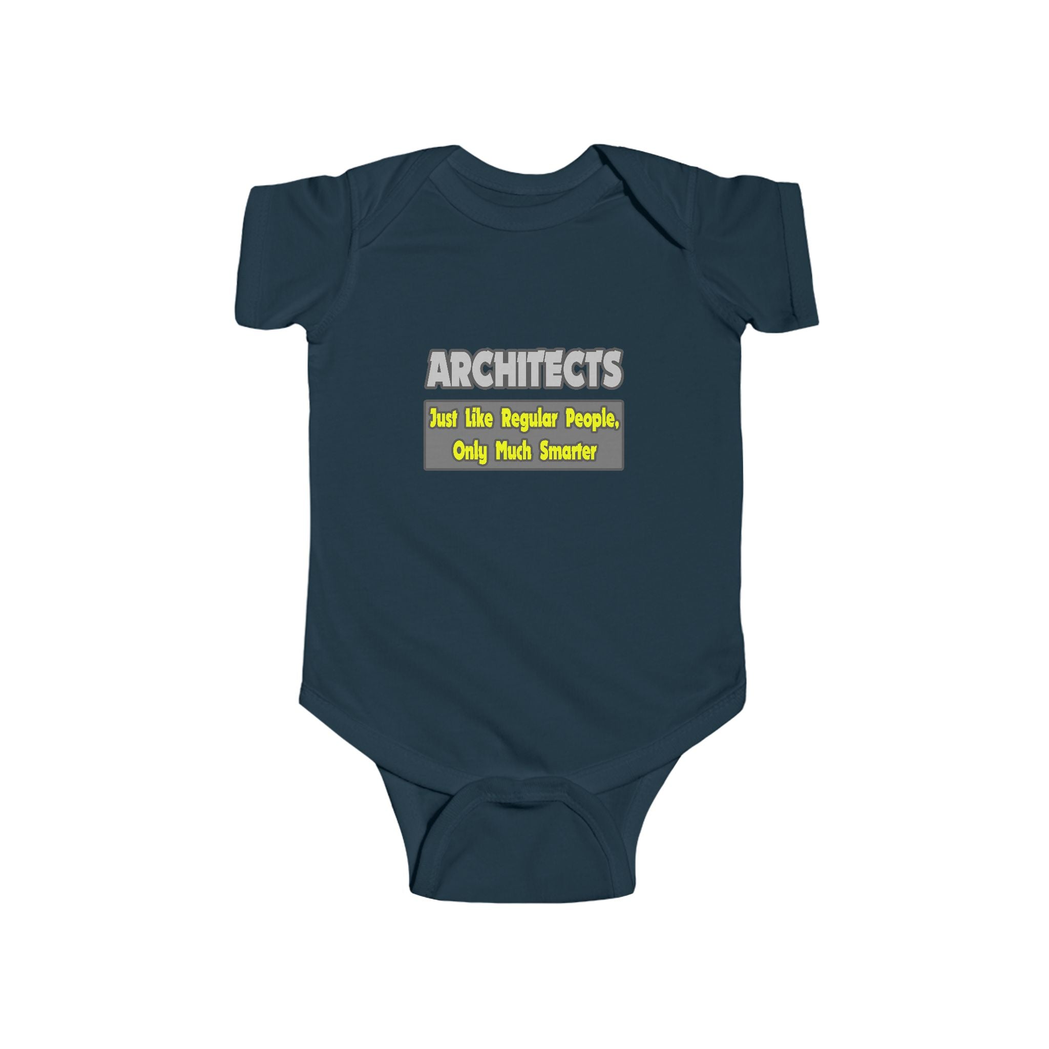 Architects...Smarter - Infant Fine Jersey Bodysuit