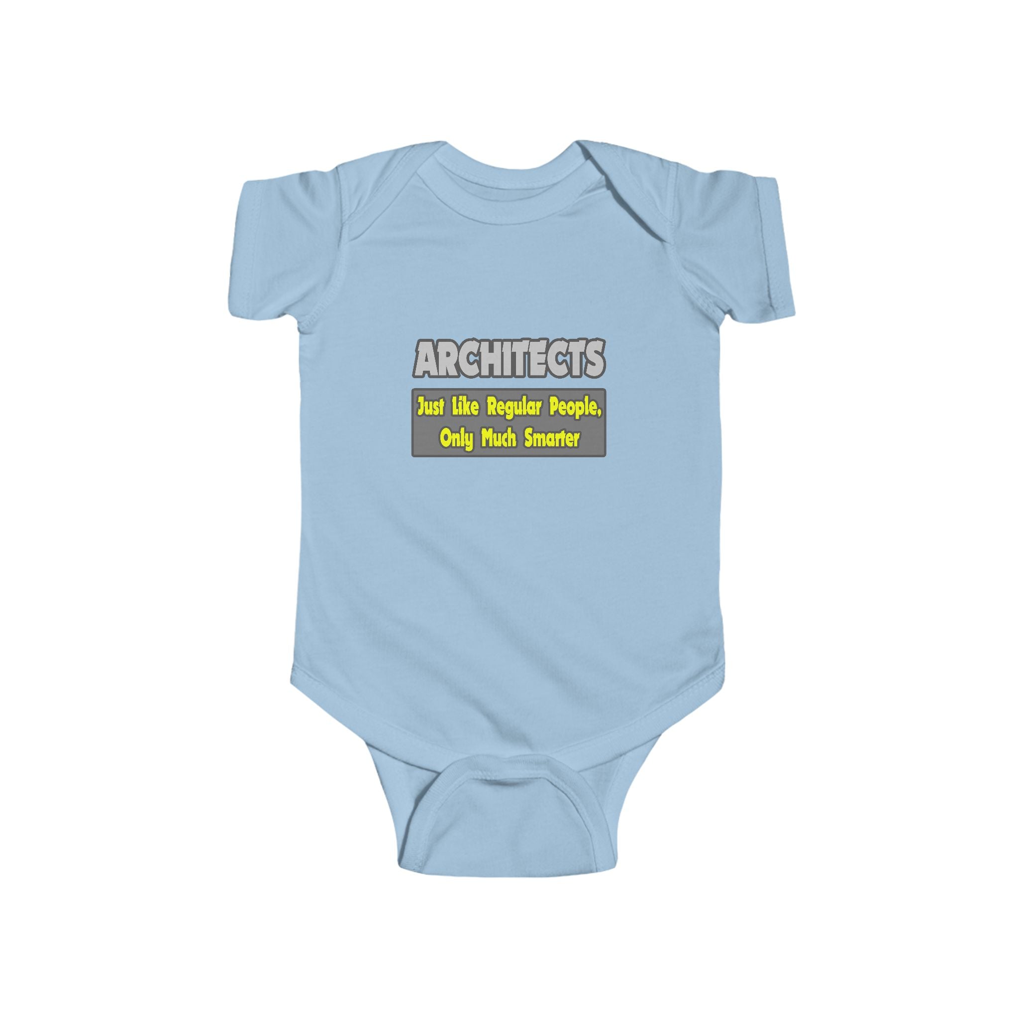 Architects...Smarter - Infant Fine Jersey Bodysuit