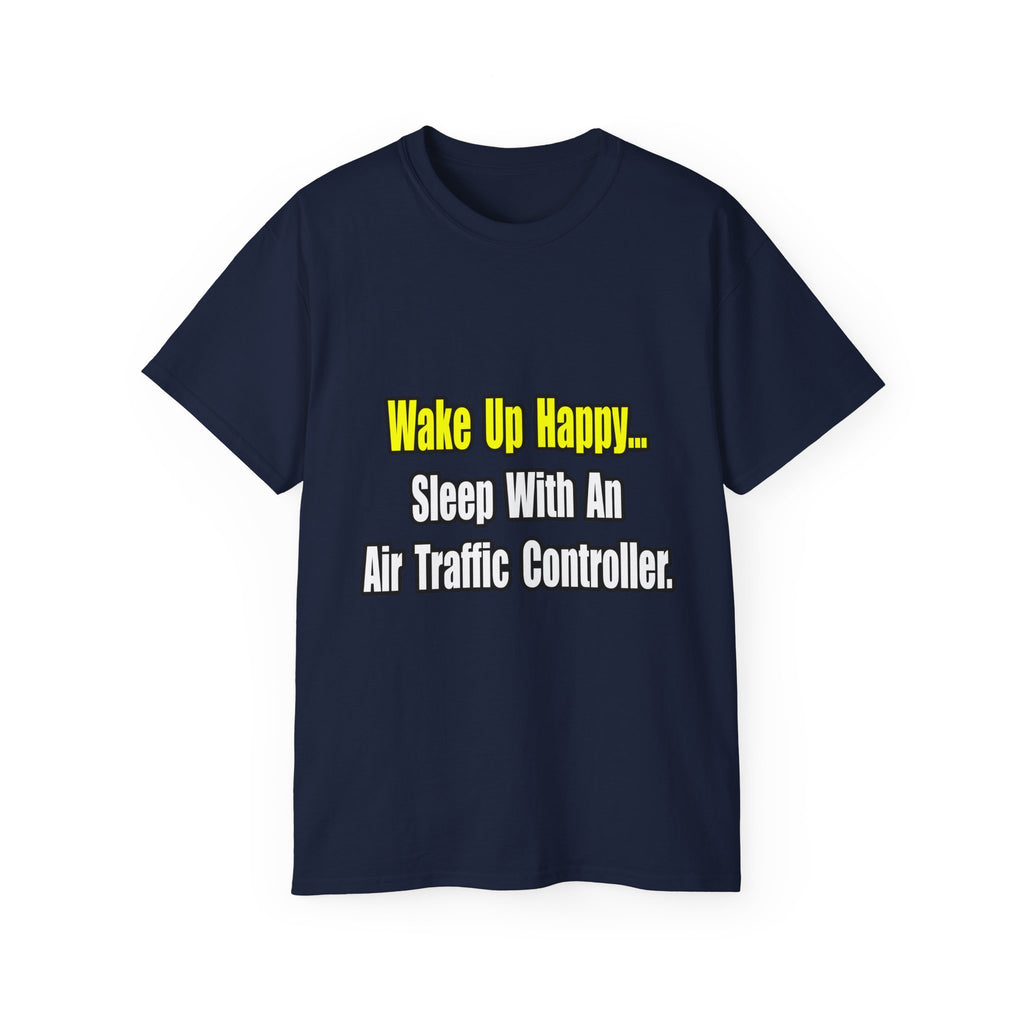 Sleep With An Air Traffic Controller - Unisex Ultra Cotton Tee