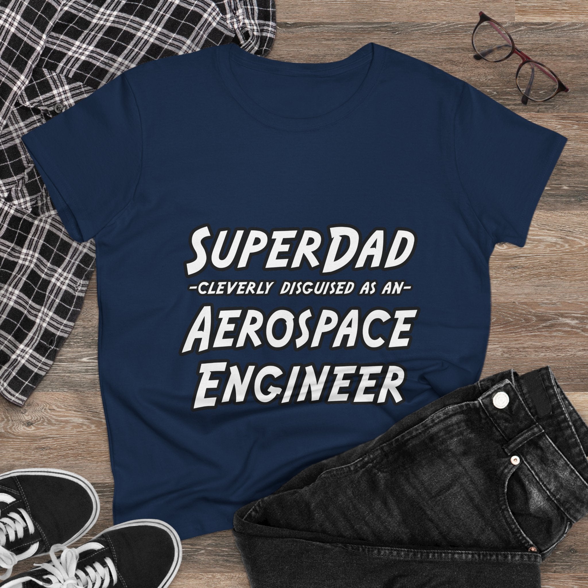 SuperDad...Aerospace Engineer - Women's Midweight Cotton Tee