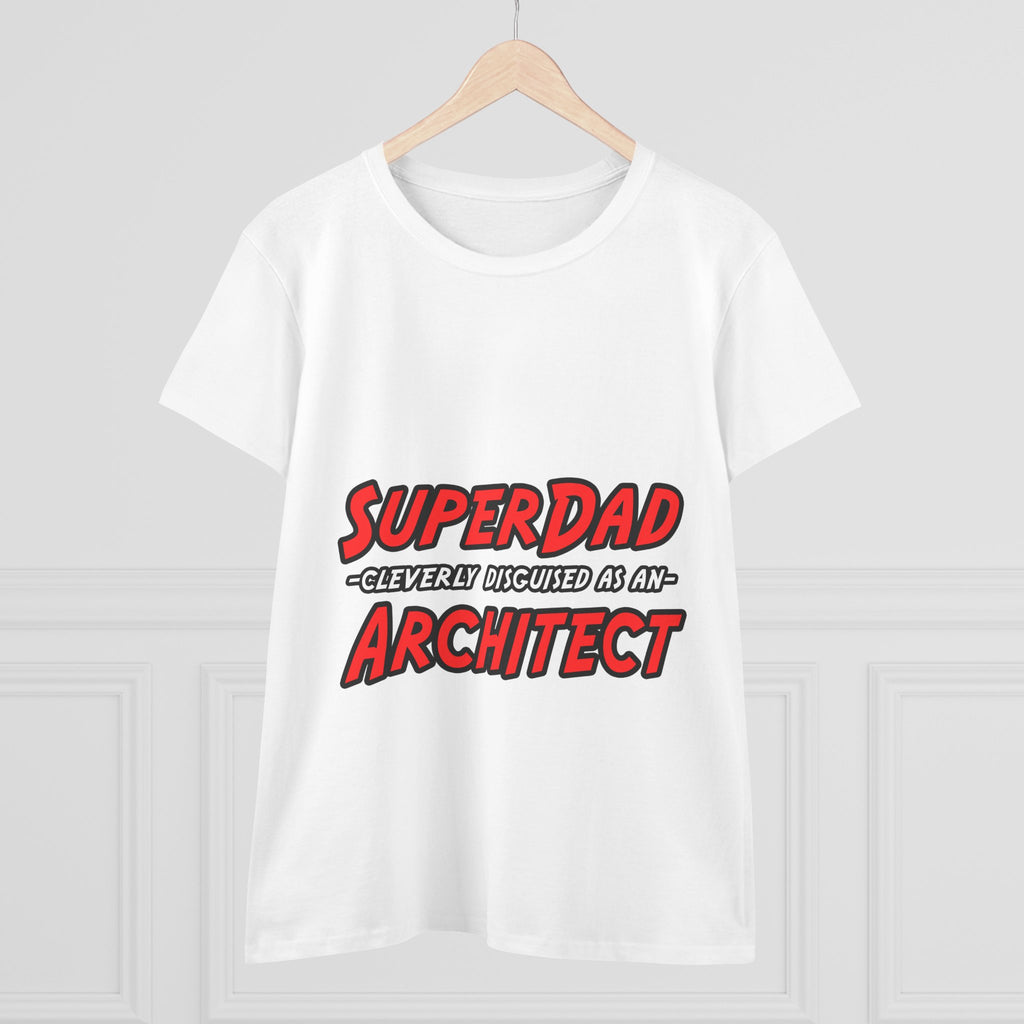 SuperDad...Architect - Women's Midweight Cotton Tee