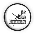 Eat. Sleep. Biochemistry - Wall Clock
