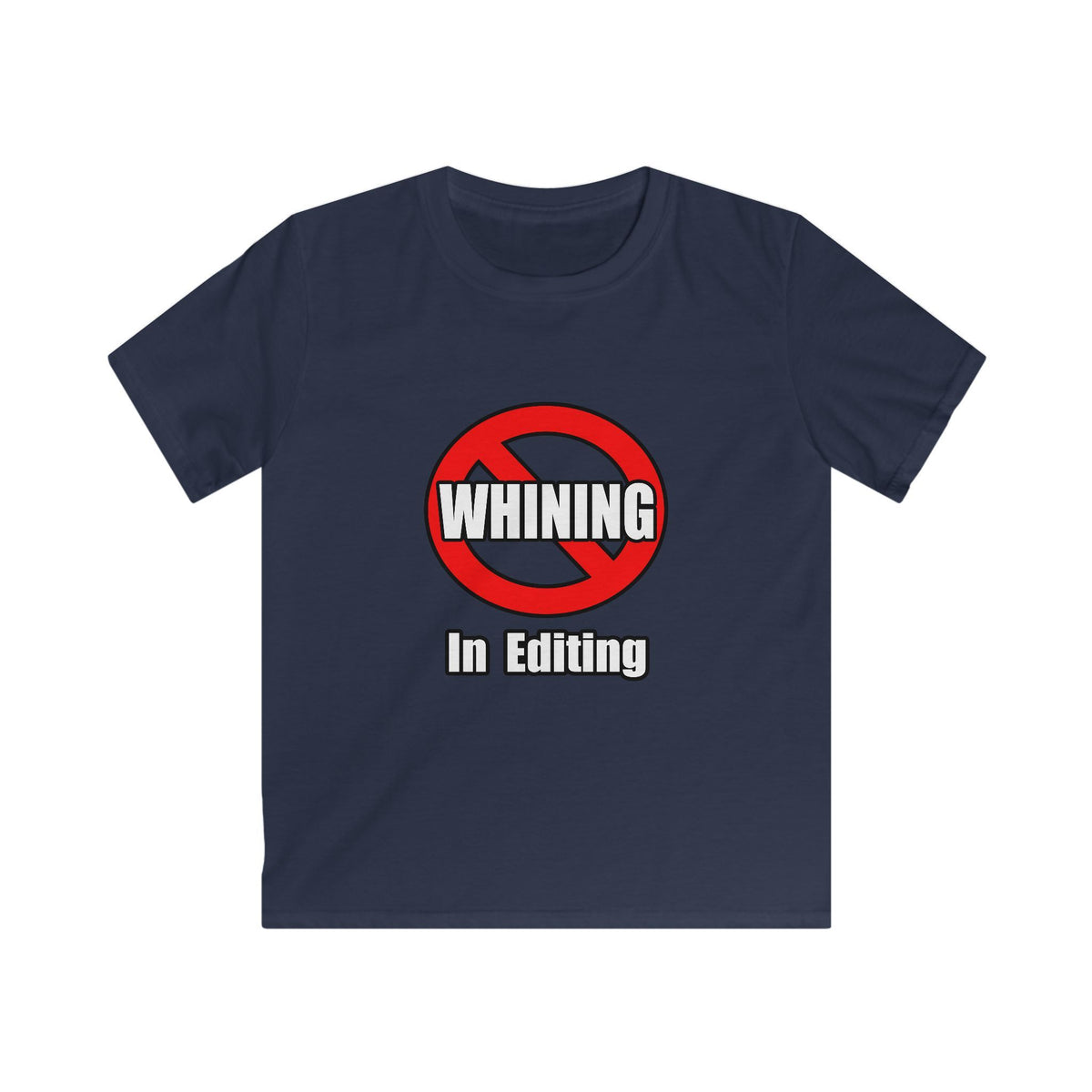 No Whining In Editing - Kids Softstyle Tee