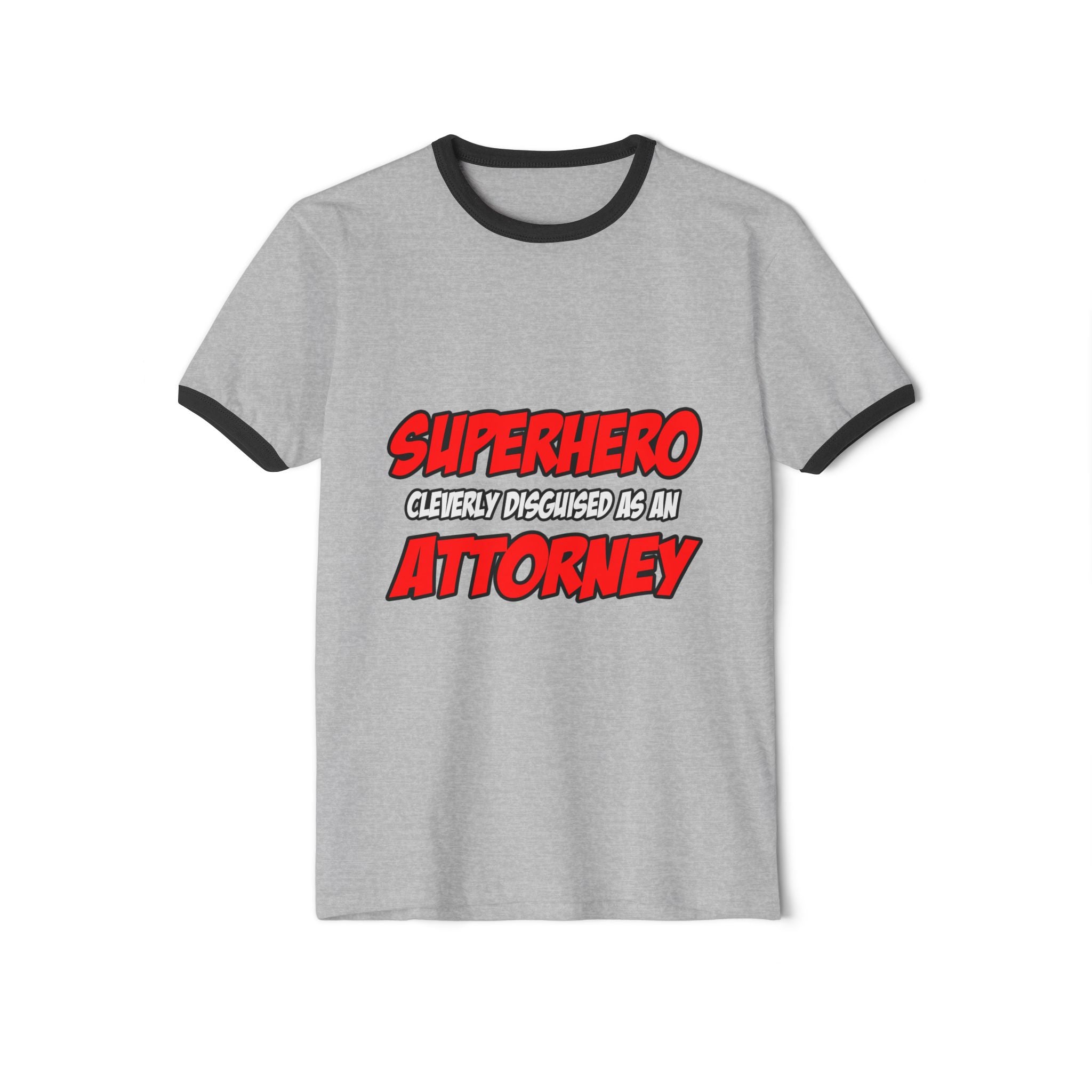 Superhero...Attorney - Unisex Cotton Ringer T-Shirt