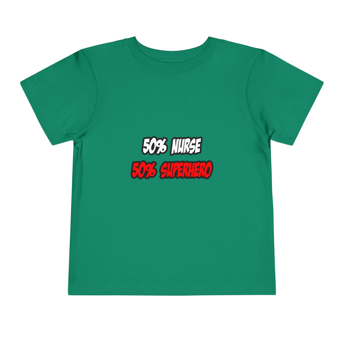 Half Nurse...Half Superhero - Toddler Short Sleeve Tee
