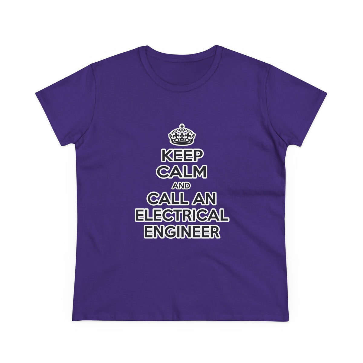 Keep Calm and Call an Electrical Engineer - Women's Midweight Cotton Tee