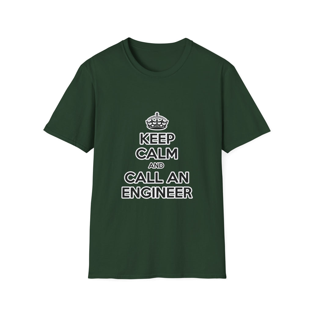 Keep Calm and Call an Engineer - Unisex Softstyle T-Shirt