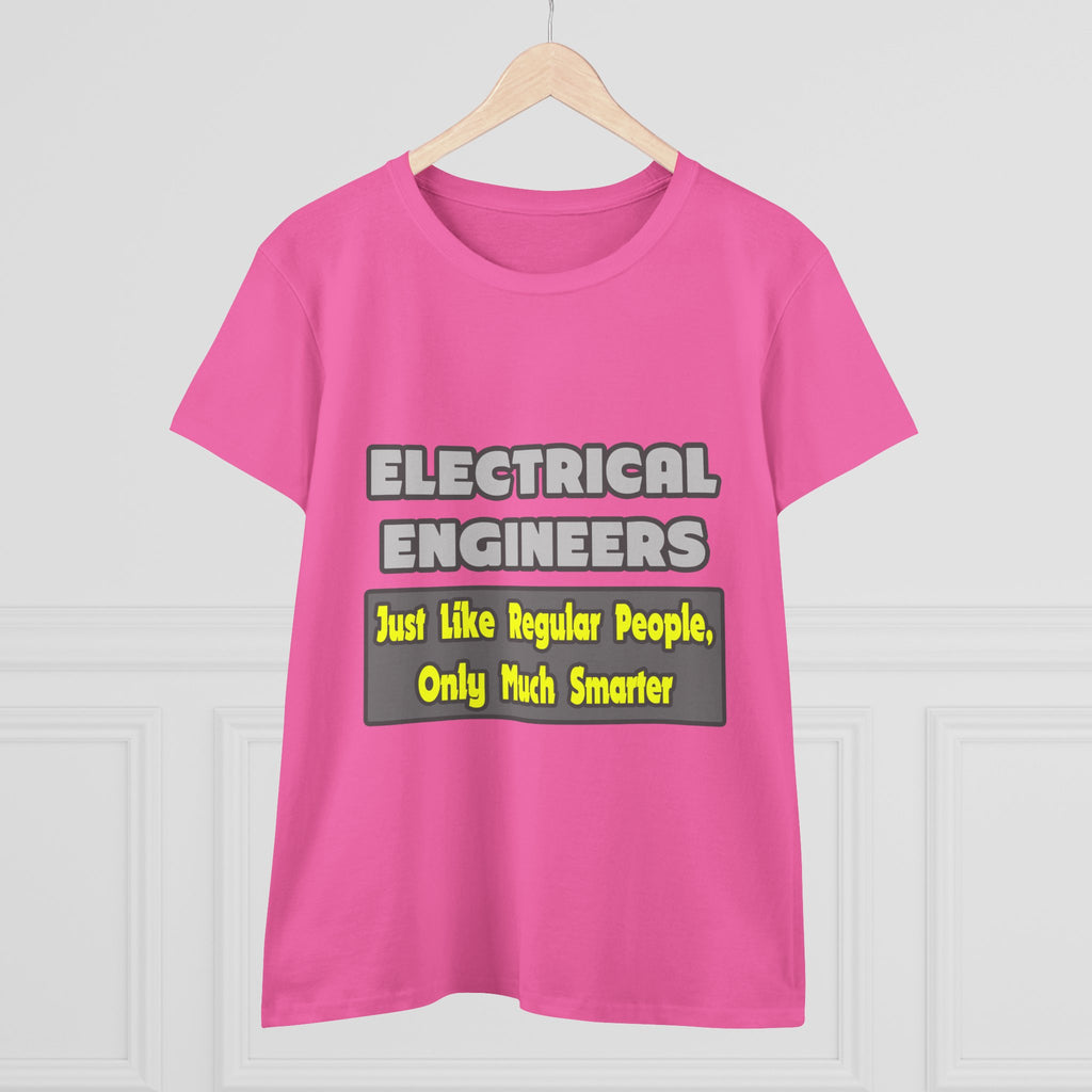 Electrical Engineers...Smarter - Women's Midweight Cotton Tee