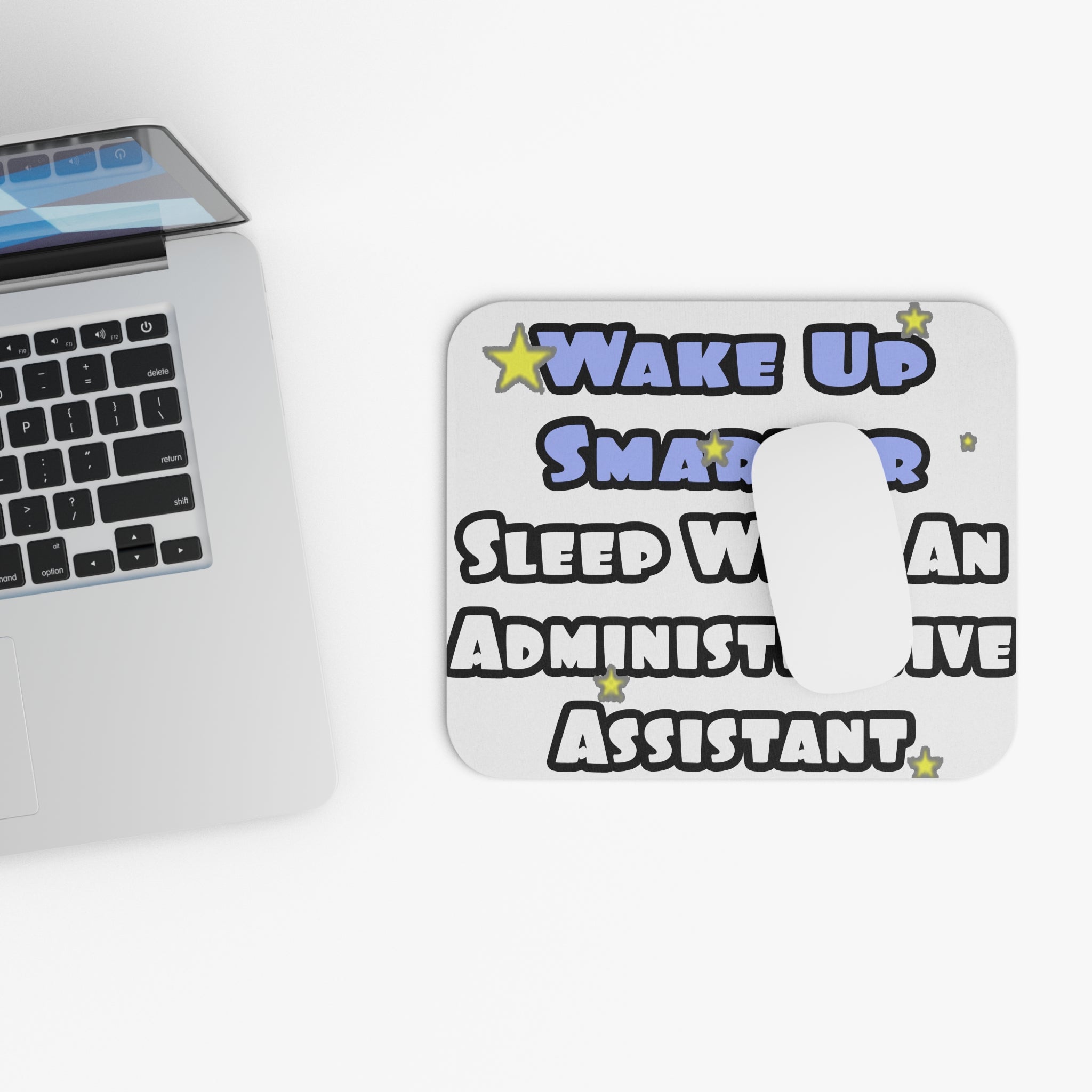 Wake Up Smarter...Sleep With an Admin Asst - Mouse Pad (Rectangle)
