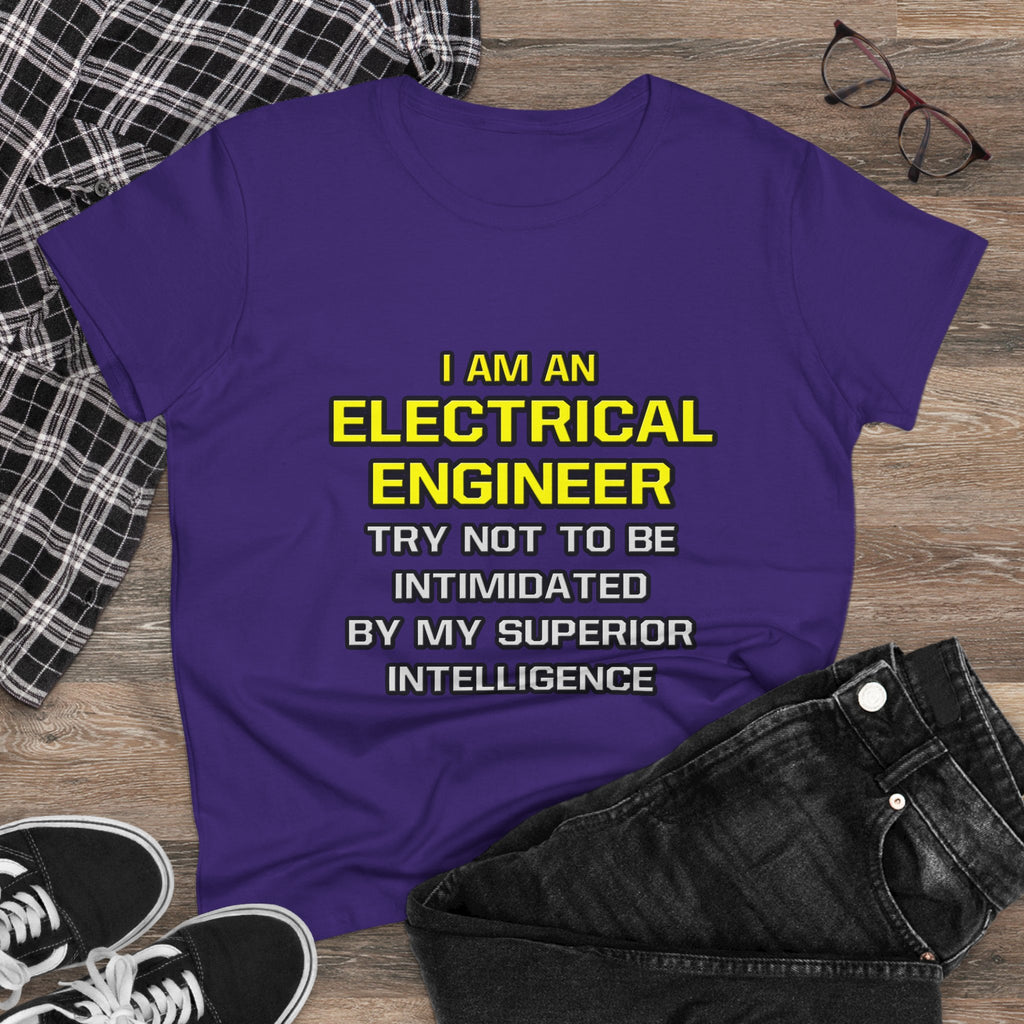 Electrical Engineer...Superior Intelligence - Women's Midweight Cotton Tee