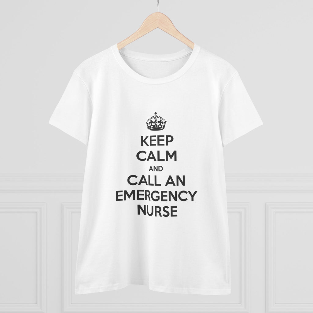Keep Calm and Call an Emergency Nurse - Women's Midweight Cotton Tee