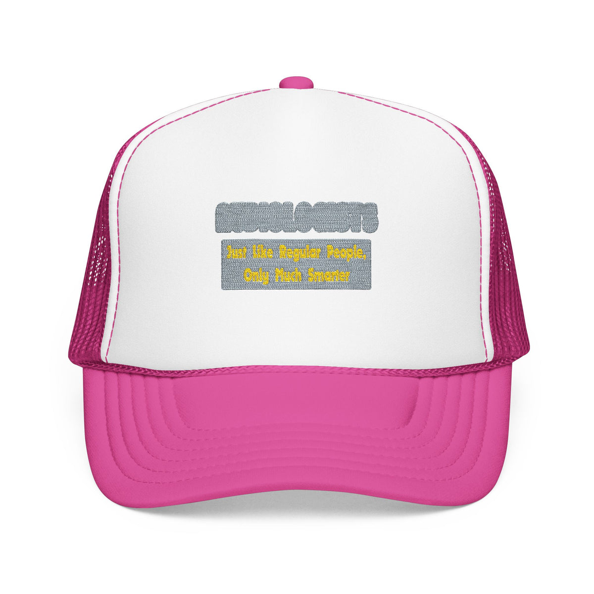 Audiologists...Smarter - Foam Trucker Hat