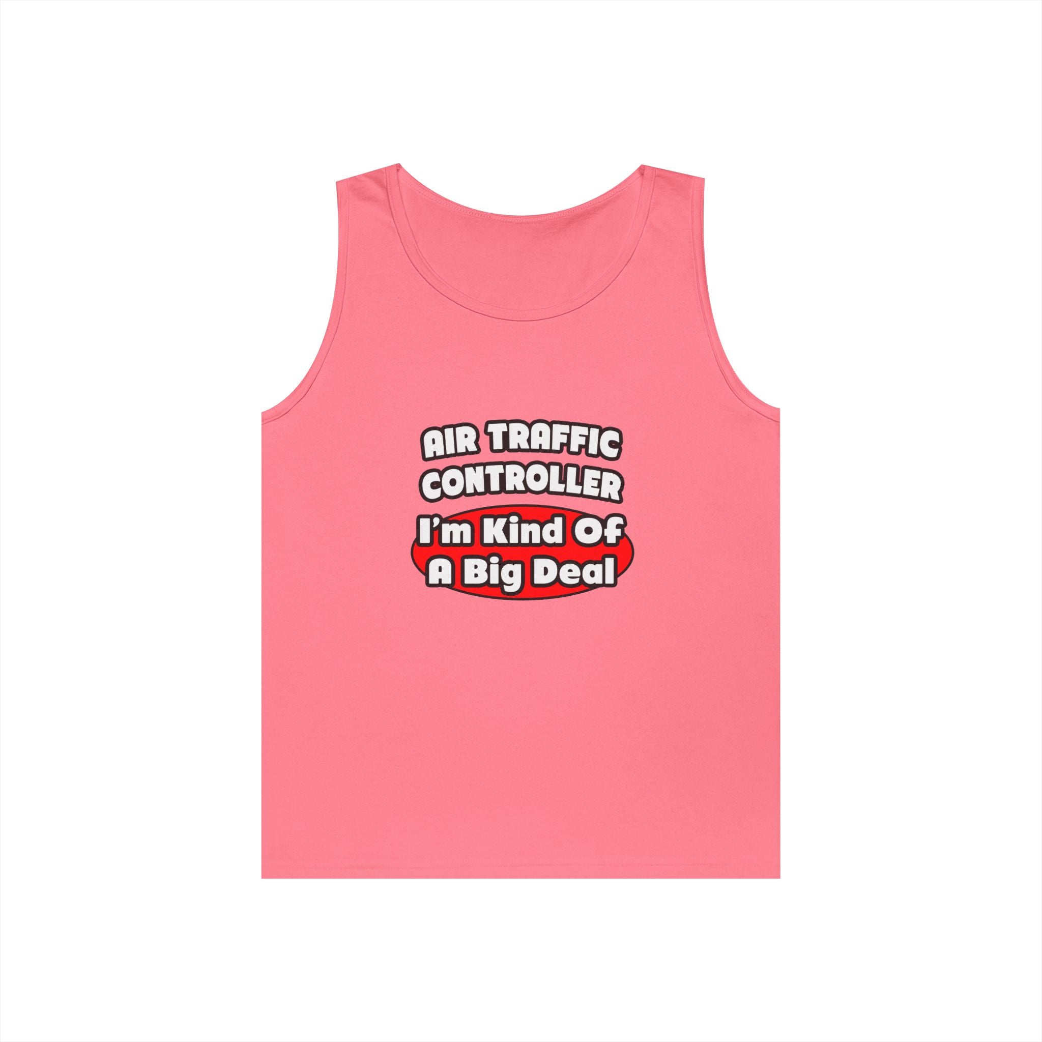 Air Traffic Controller...Big Deal - Unisex Heavy Cotton Tank Top