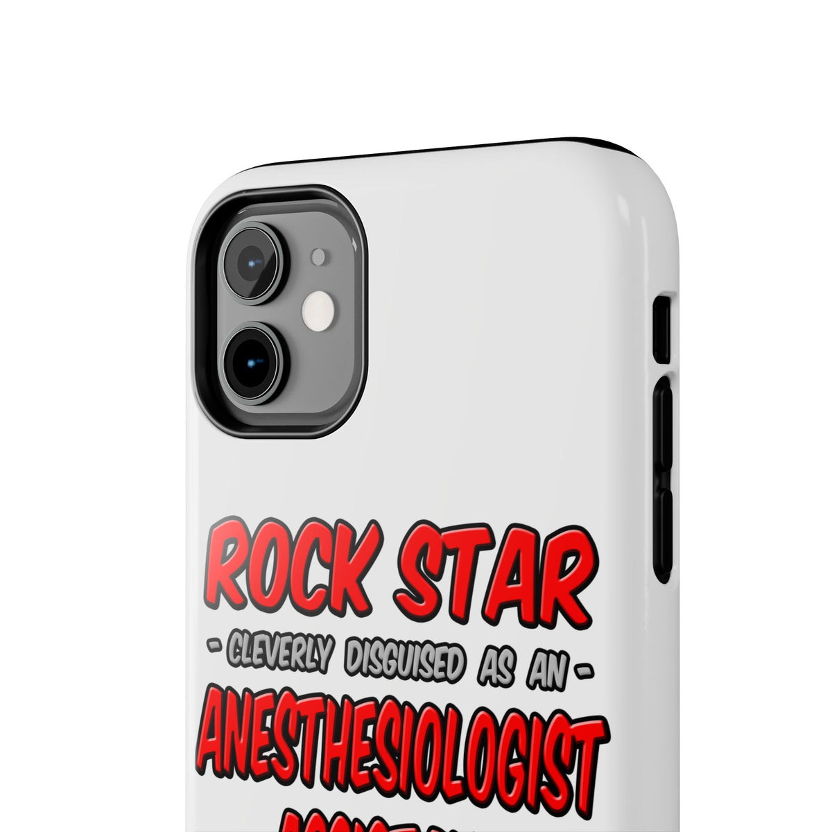 Rock Star .. Anesthesiologist Assistant - Tough Phone Cases