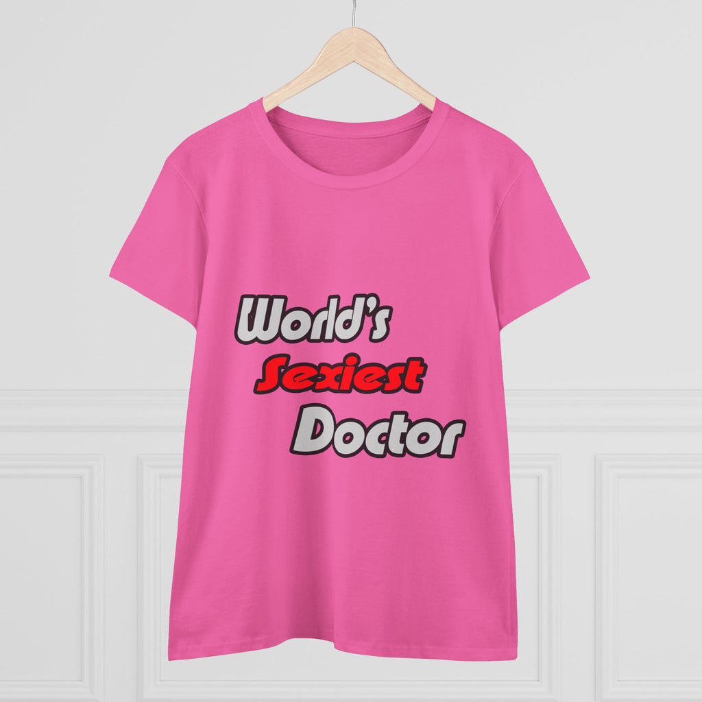 World's Sexiest Doctor - Women's Midweight Cotton Tee
