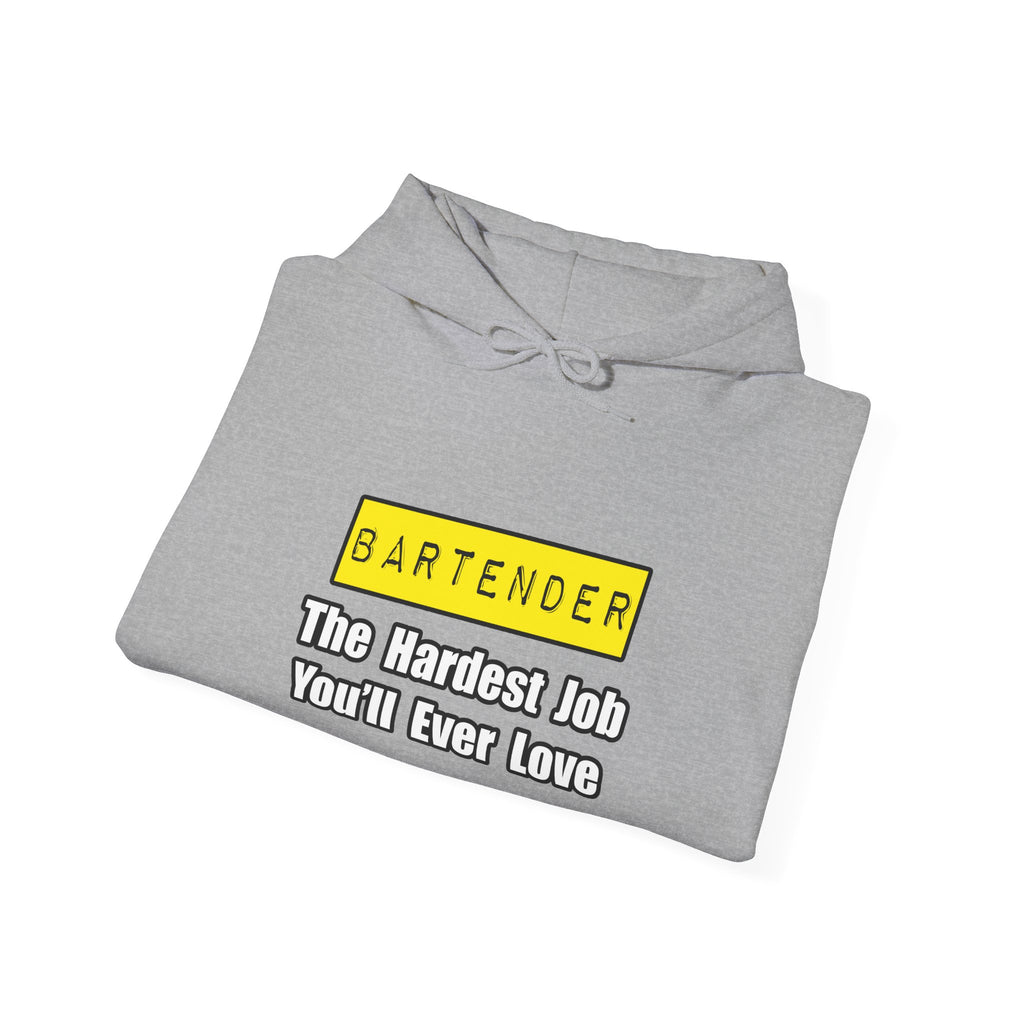 Bartender...Hardest Job You'll Ever Love - Unisex Heavy Blend™ Hooded Sweatshirt