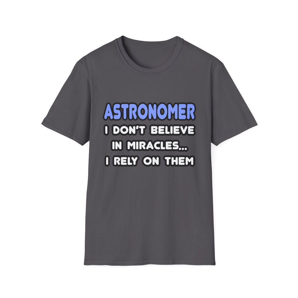 Miracles and Astronomers - Unisex Softstyle T-Shirt