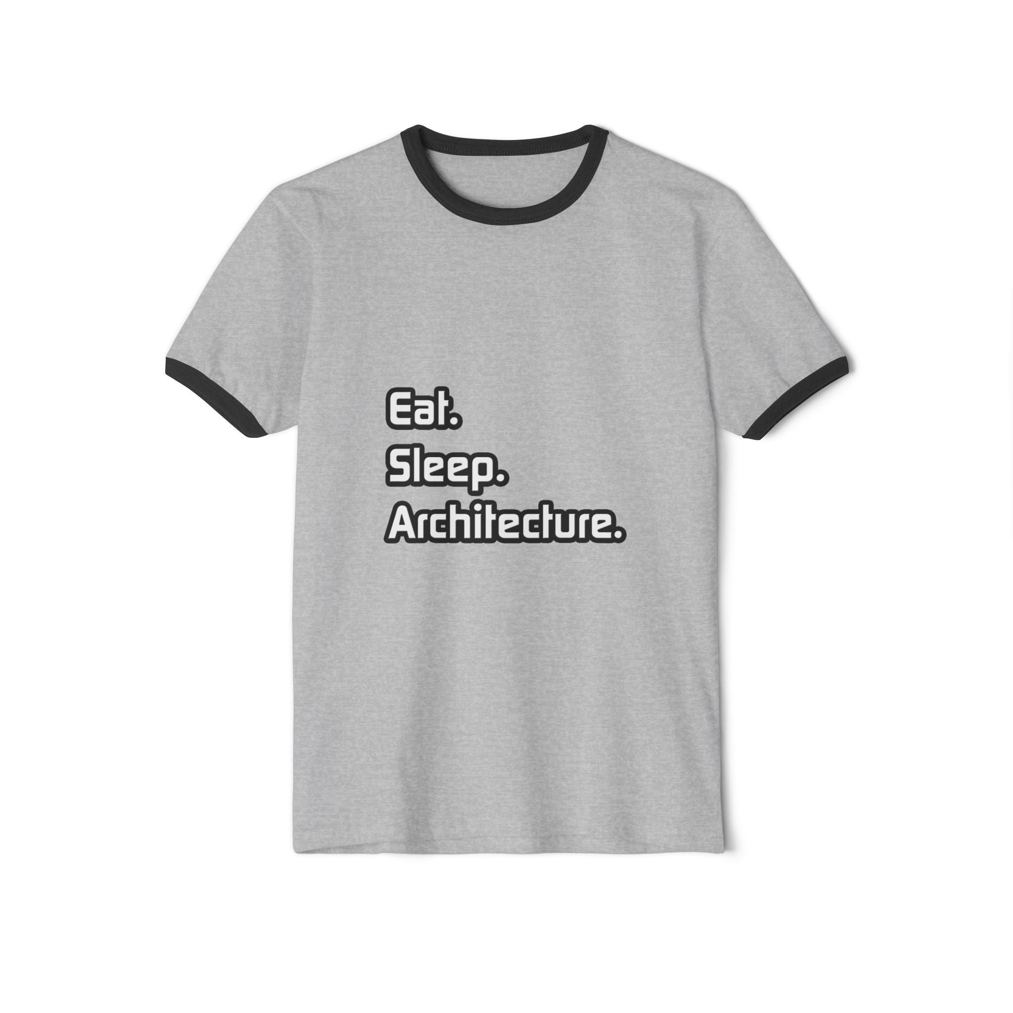 Eat. Sleep. Architecture - Unisex Cotton Ringer T-Shirt