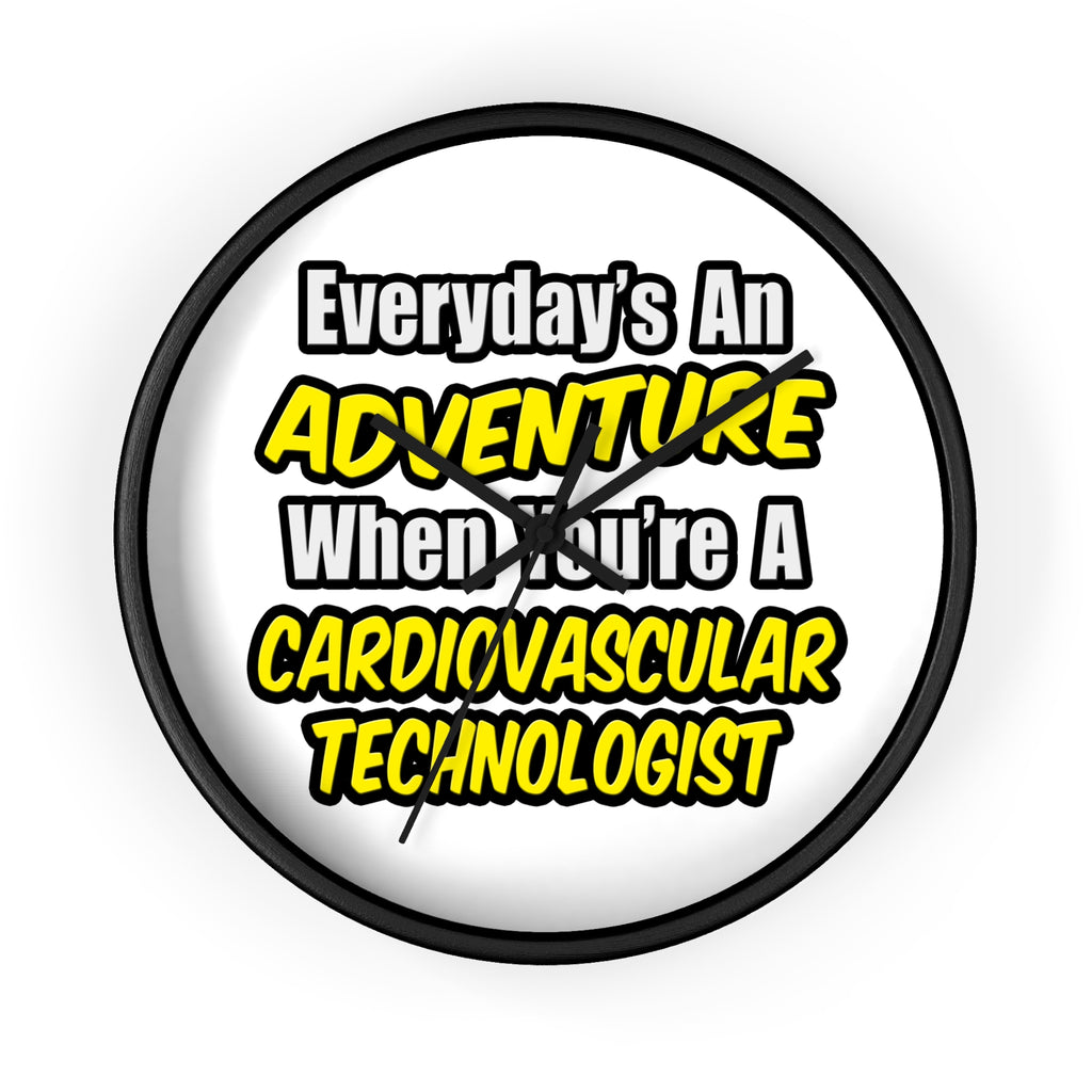 Everyday's An Adventure .. Cardiovascular Tech - Wall Clock