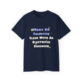 Smarter...Sleep With an Electrical Engineer - Unisex Ultra Cotton Tee