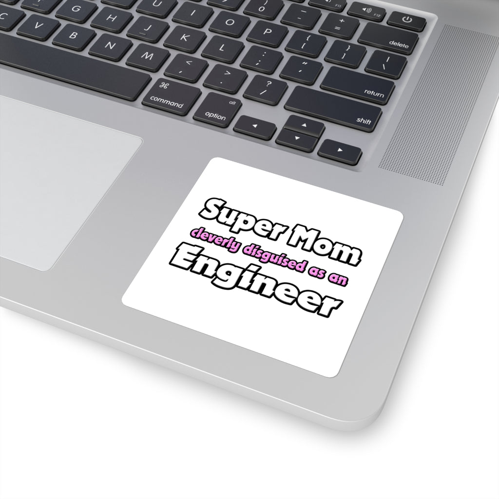 Super Mom ... Engineer - Square Stickers