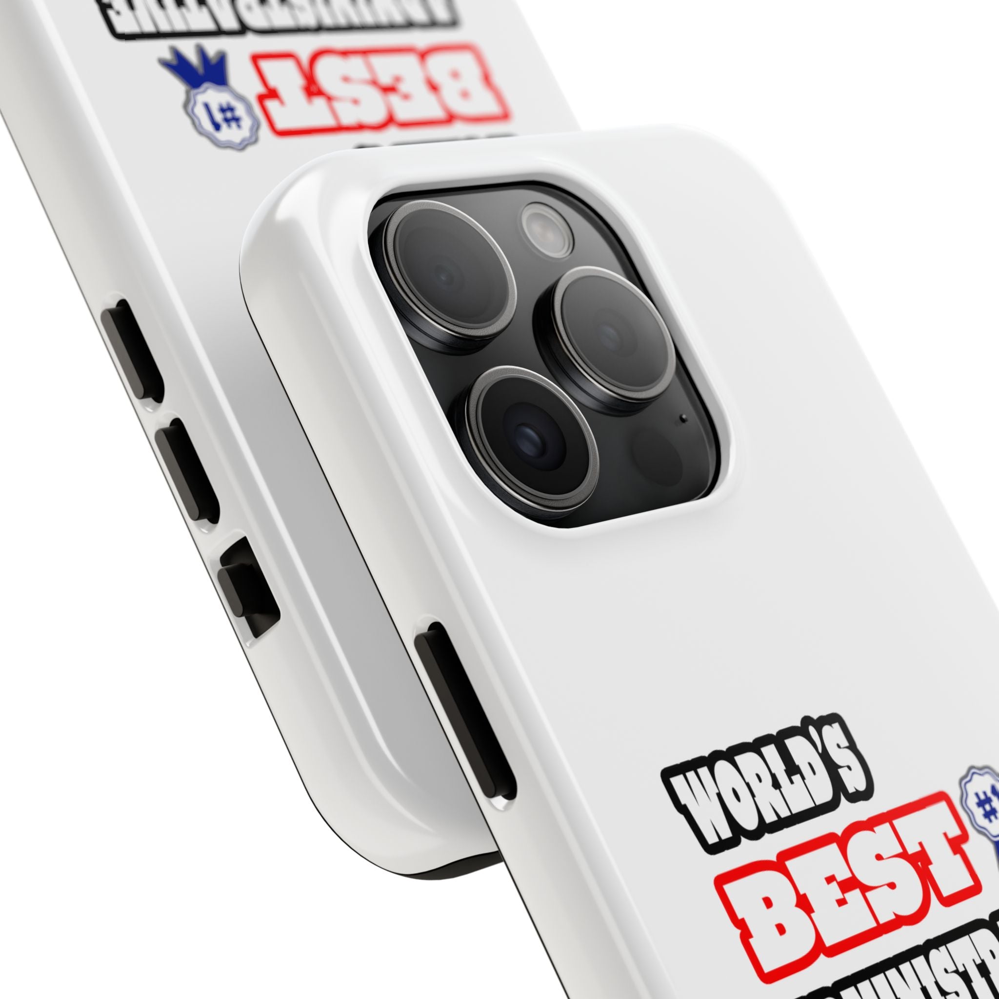 World's Best Administrative Assistant - Tough Phone Cases