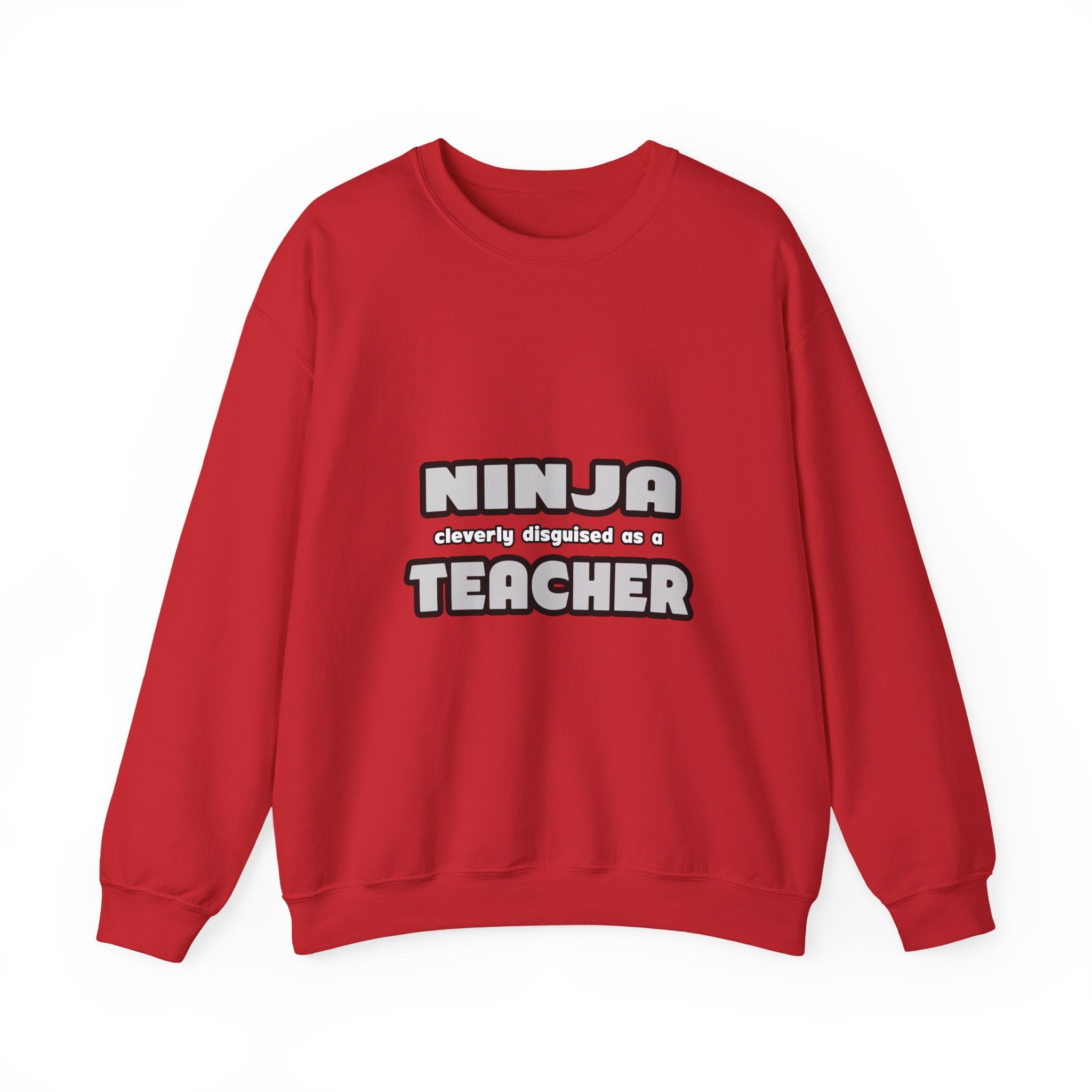 Ninja Cleverly Disguised As A Teacher - Unisex Heavy Blend™ Crewneck Sweatshirt