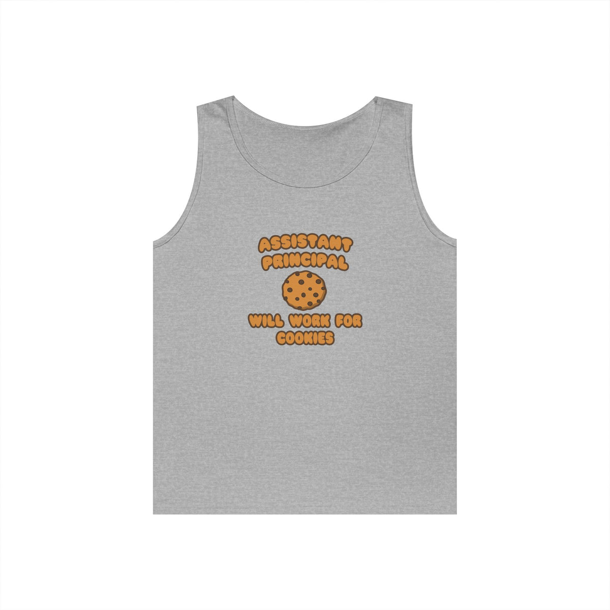 Assistant Principal  .. Will Work for Cookies - Unisex Heavy Cotton Tank Top