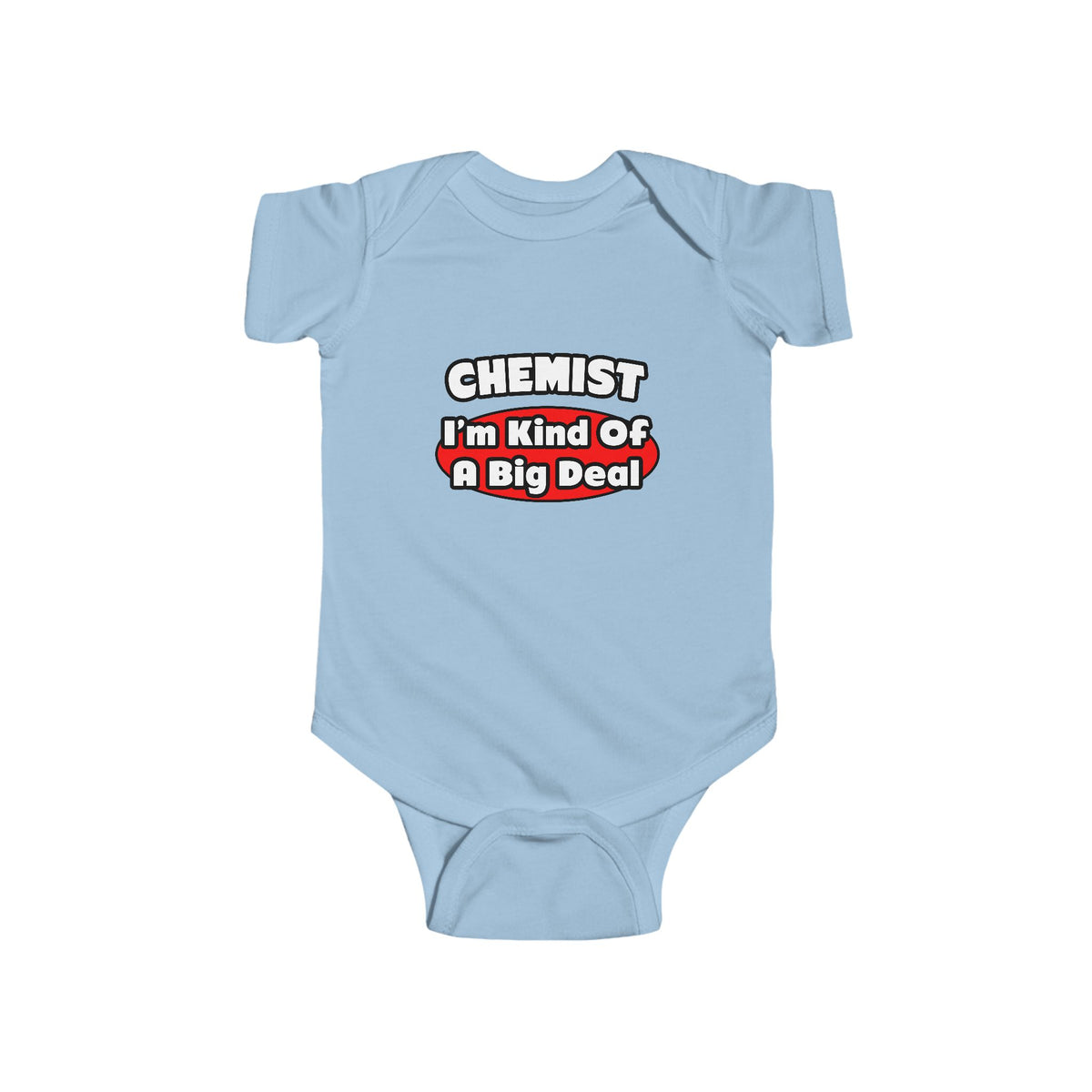 Chemist...Big Deal - Infant Fine Jersey Bodysuit
