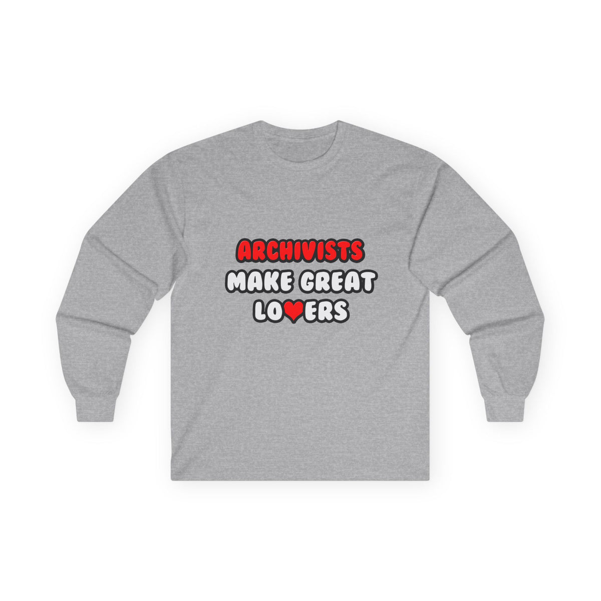 Archivists Make Great Lovers - Unisex Ultra Cotton Long Sleeve Tee