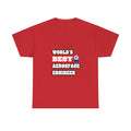 World's Best Aerospace Engineer - Unisex Heavy Cotton Tee