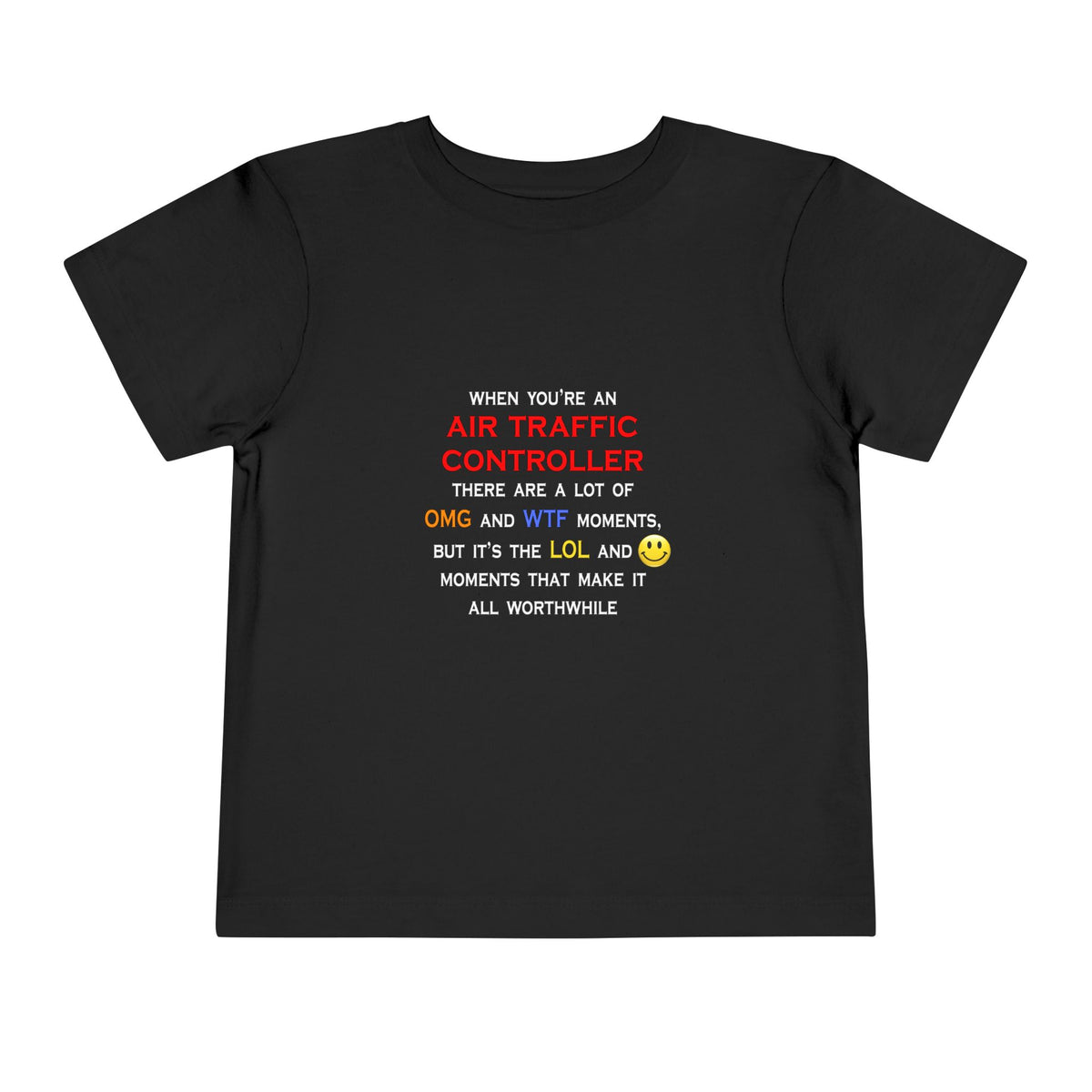 Funny Air Traffic Controller ... OMG WTF LOL - Toddler Short Sleeve Tee