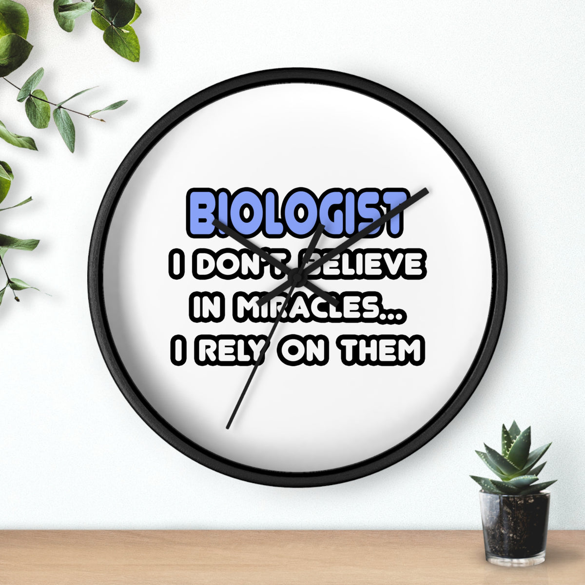 Miracles and Biologists - Wall Clock