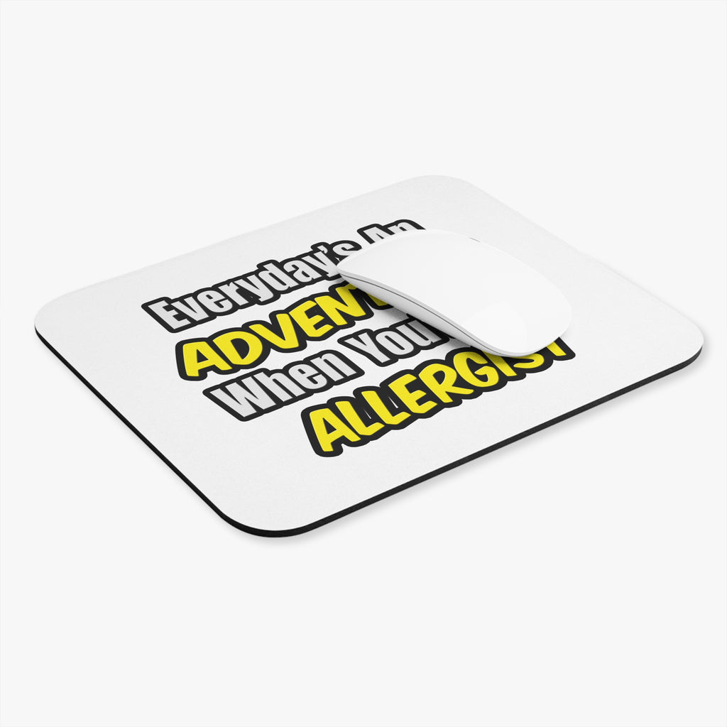 Everyday's An Adventure .. Allergist - Mouse Pad (Rectangle)