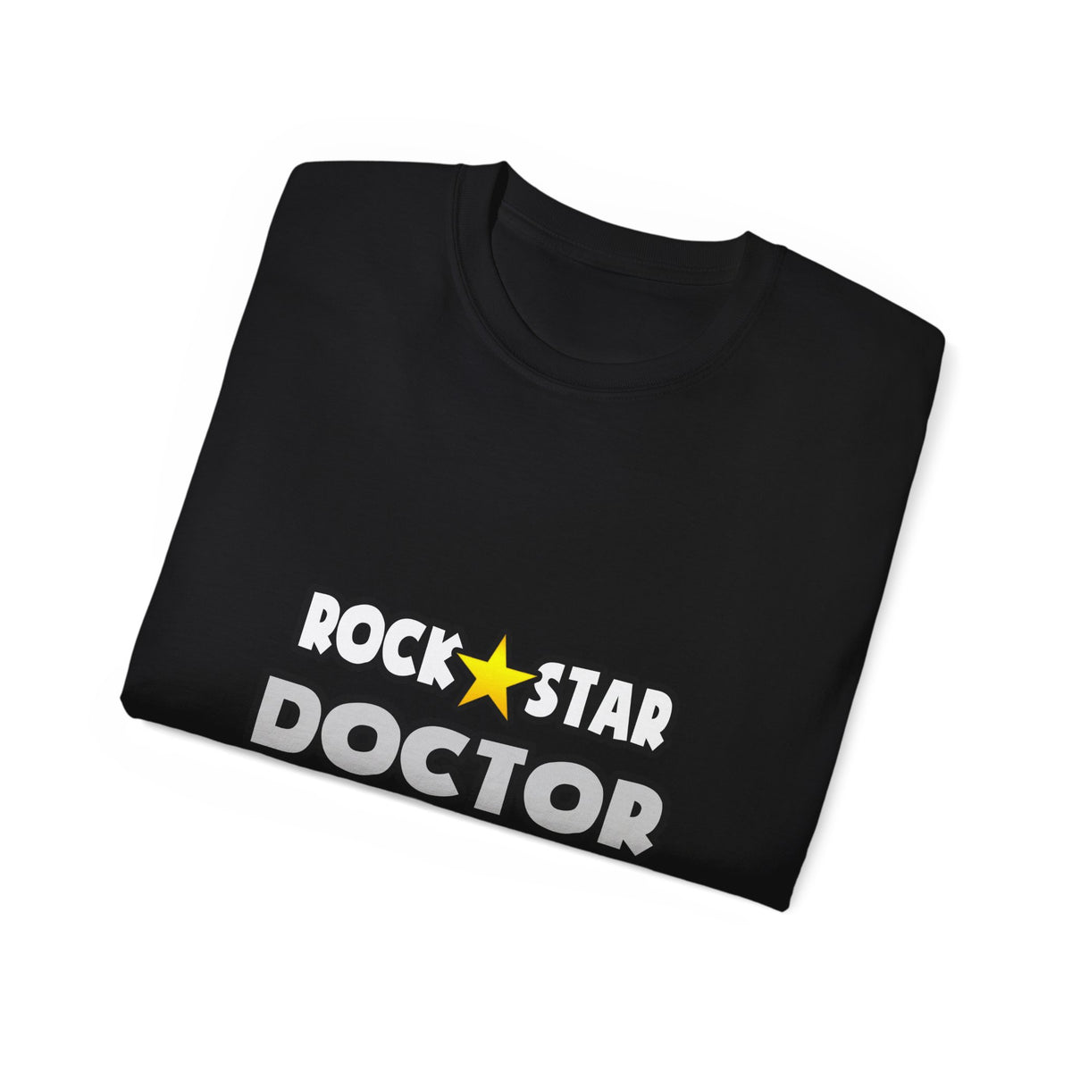 Rock Star Doctor (2) - Unisex Ultra Cotton Tee