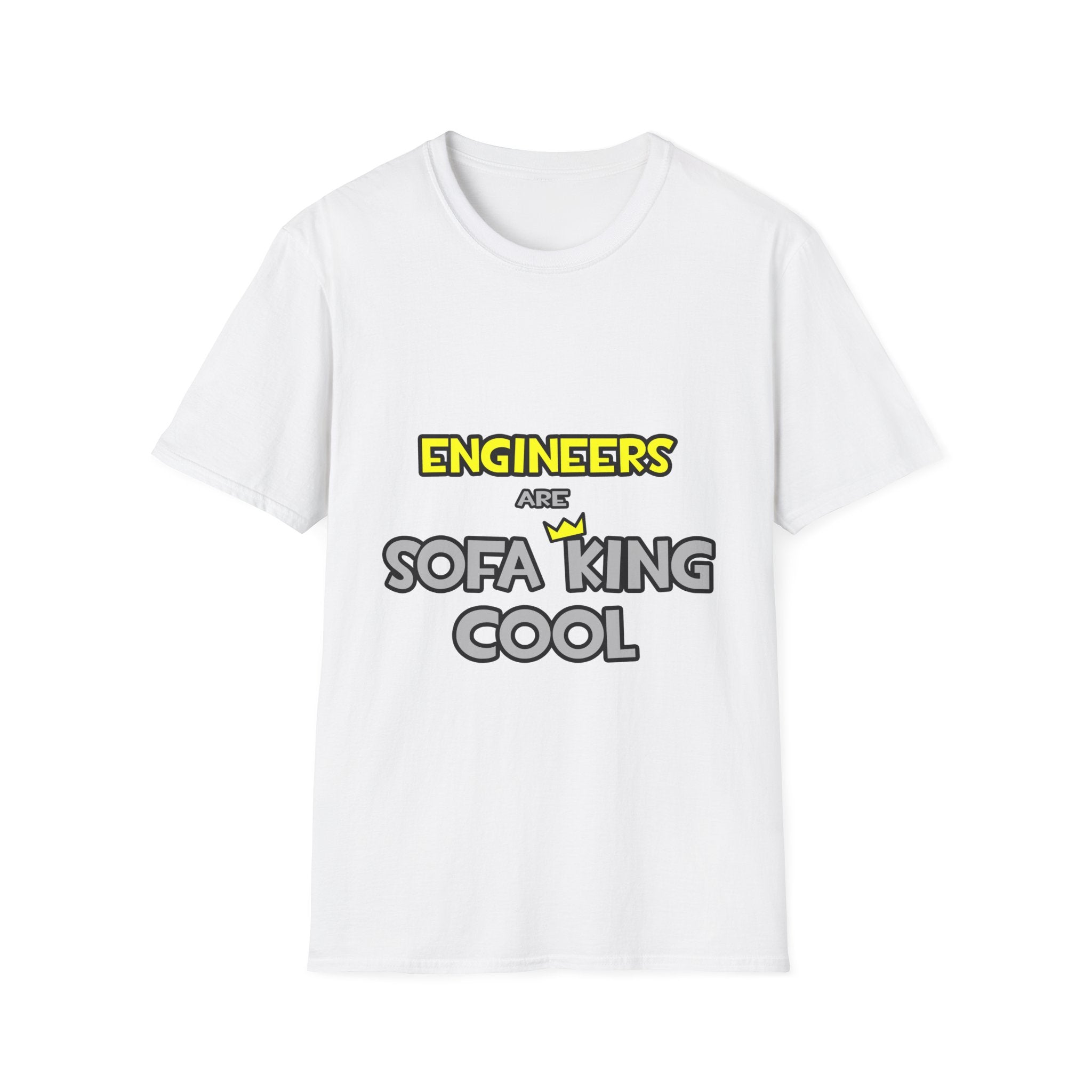 Engineers Are Sofa King Cool - Unisex Softstyle T-Shirt