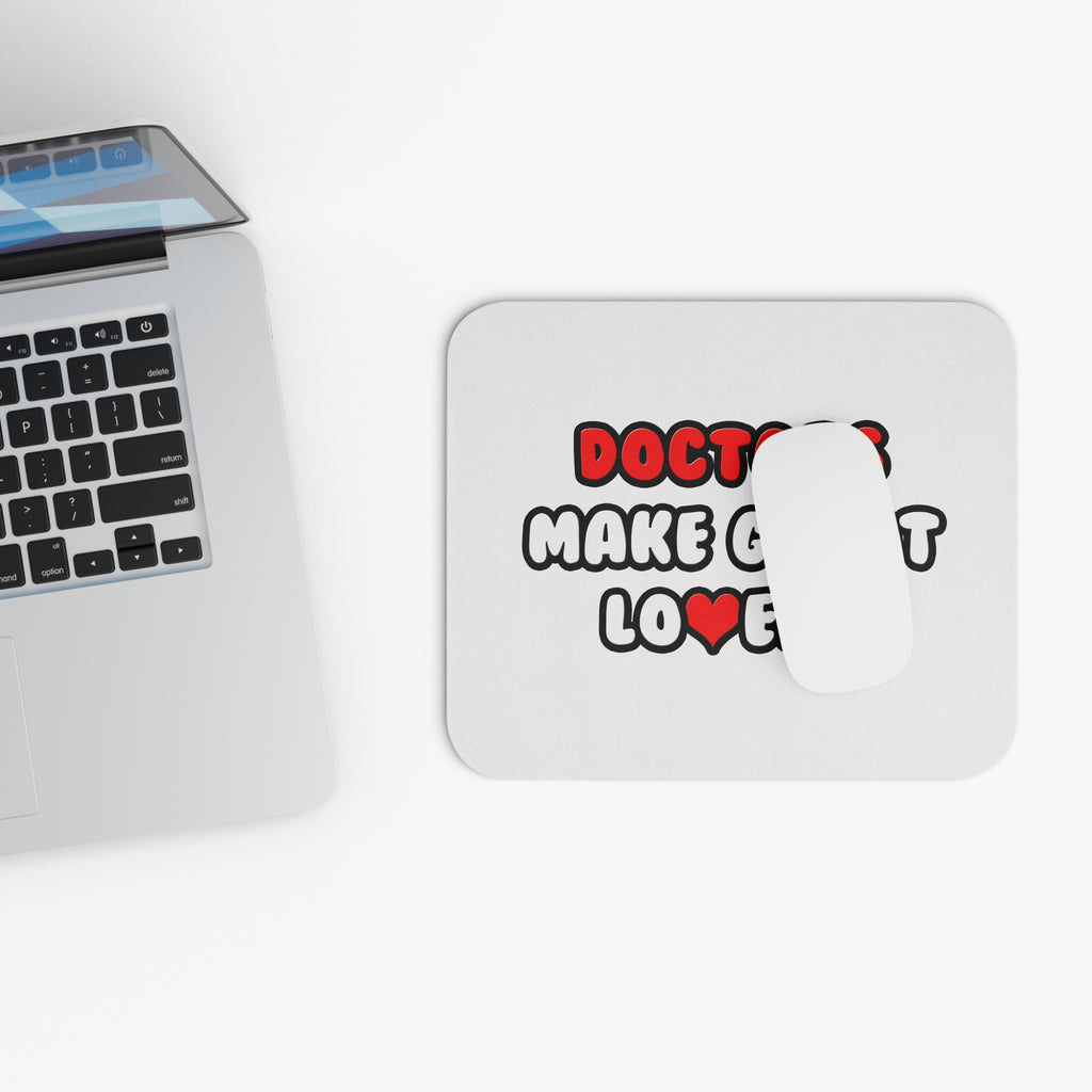 Doctors Make Great Lovers - Mouse Pad (Rectangle)