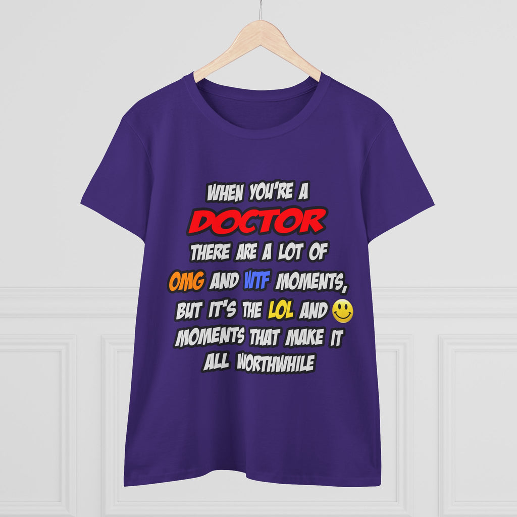 Doctor .. OMG WTF LOL - Women's Midweight Cotton Tee