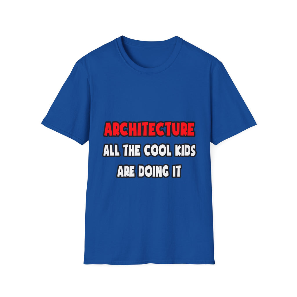 Funny Architect Shirts and Gifts - Unisex Softstyle T-Shirt
