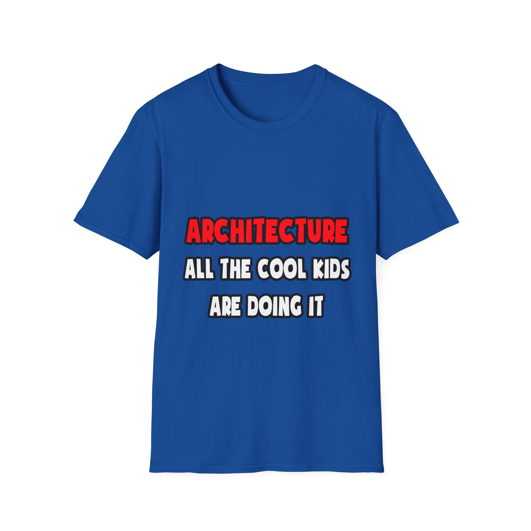 Funny Architect Shirts and Gifts - Unisex Softstyle T-Shirt
