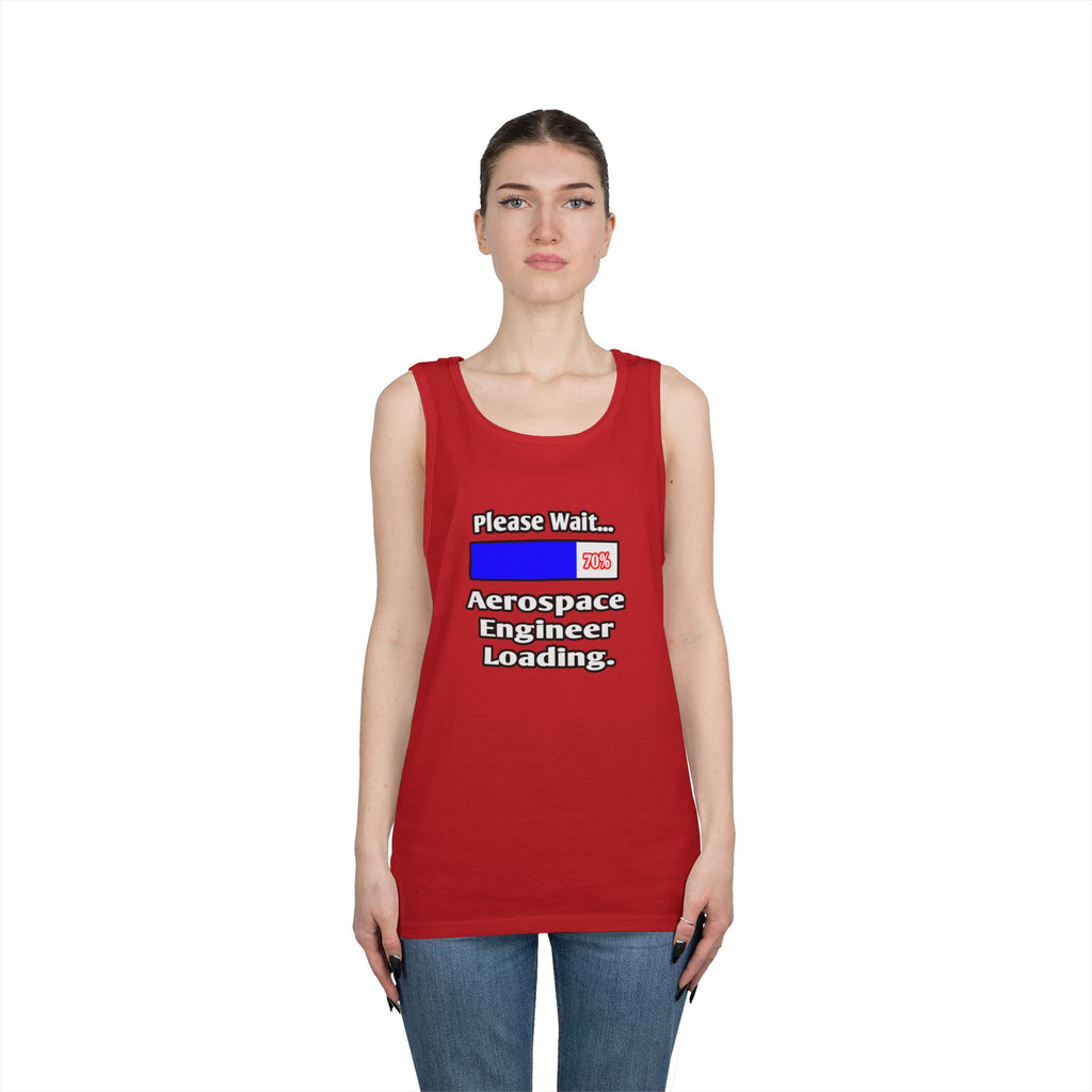 Please Wait...Aerospace Engineer Loading - Unisex Heavy Cotton Tank Top
