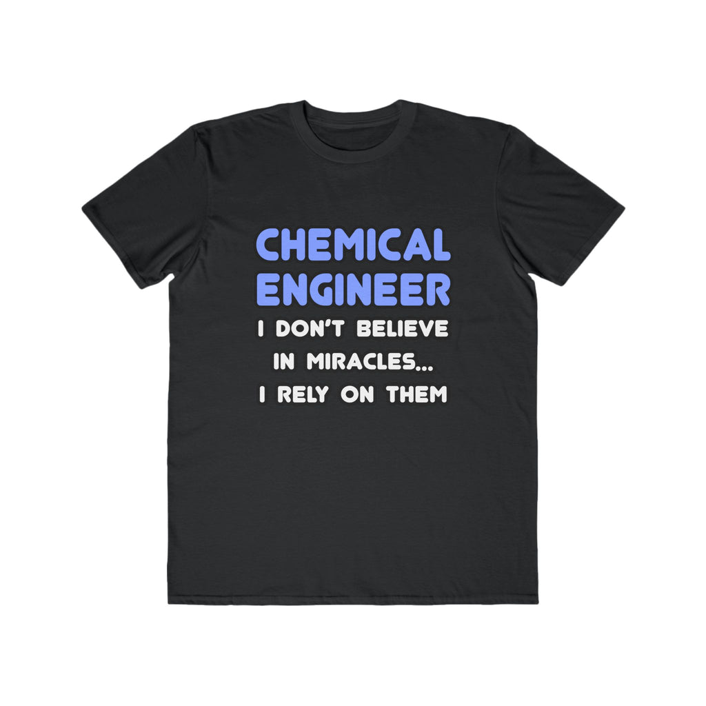 Miracles and Chemical Engineers - Men's Lightweight Fashion Tee