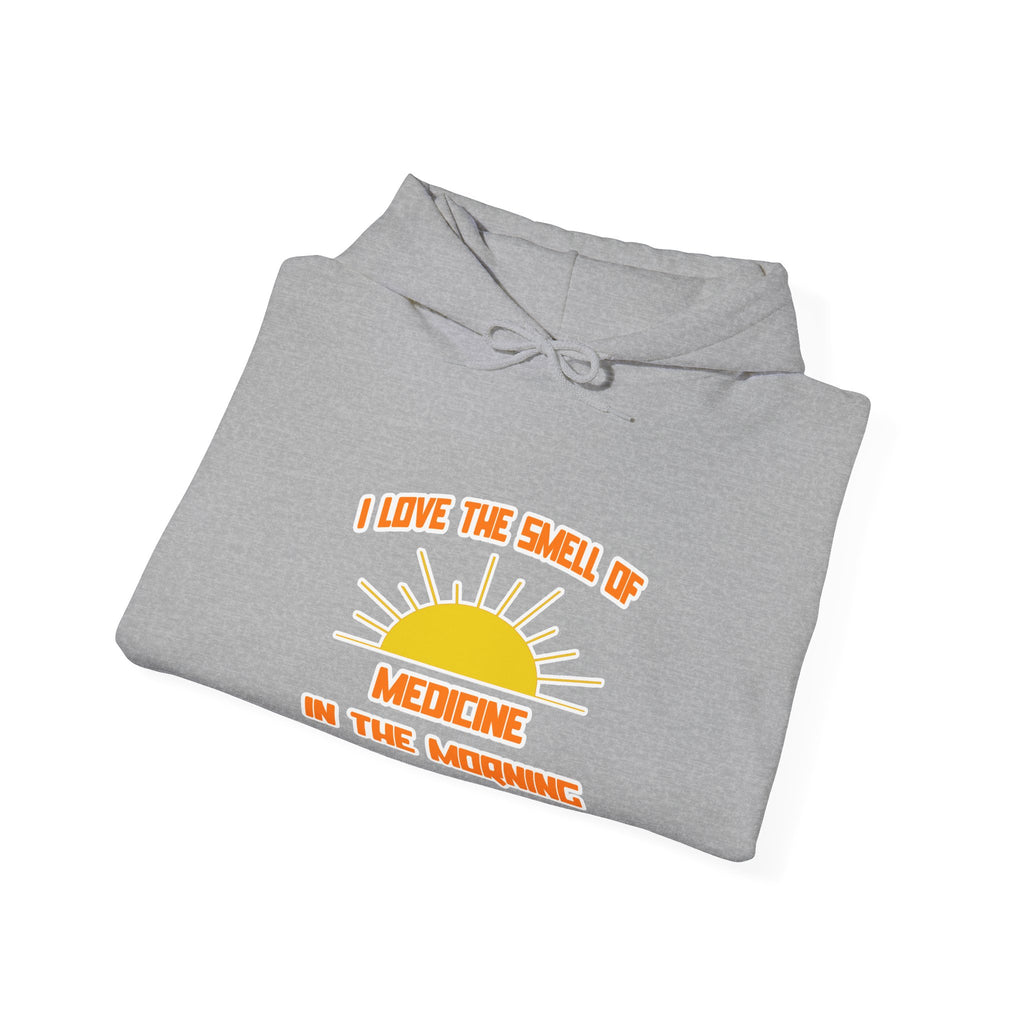 Smell of Medicine in the Morning - Unisex Heavy Blend™ Hooded Sweatshirt