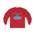 Critical Care Nurse .. Kind of a Big Deal - Unisex Ultra Cotton Long Sleeve Tee